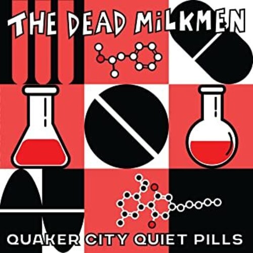 The Dead Milkmen: Quaker City Quiet Pills