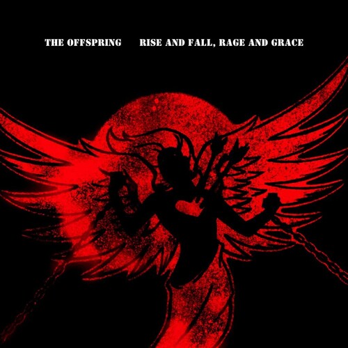 The Offspring: Rise And Fall, Rage And Grace [15th Anniversary Edition]