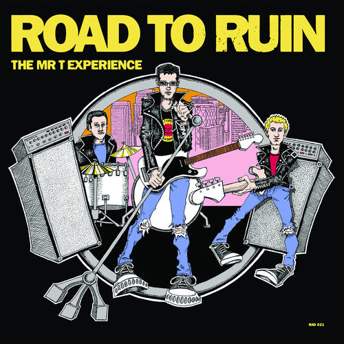 The Mr. T Experience: Road To Ruin