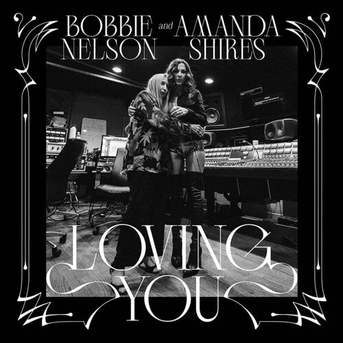 Bobbie Nelson & Amanda Shires: Loving You