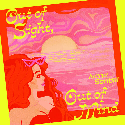 Ivana Santilli: Out Of Sight, Out Of Mind B/w Air Of Love - Picture Sleeve