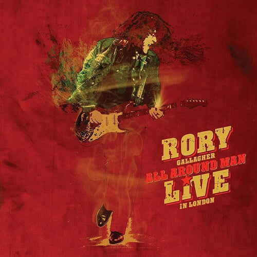 Rory Gallagher: All Around Man - Live In London