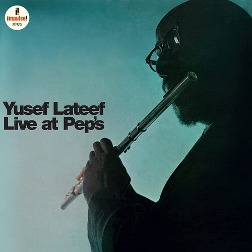 Yusef Lateef: Live At Pep's - Deluxe Gatefold 180-Gram Vinyl