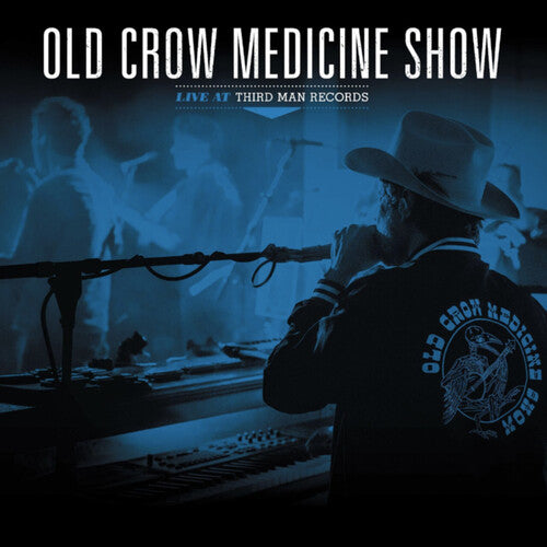 Old Crow Medicine Show: Live At Third Man Records