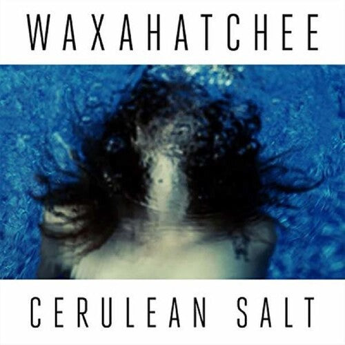 Waxahatchee: Cerulean Salt