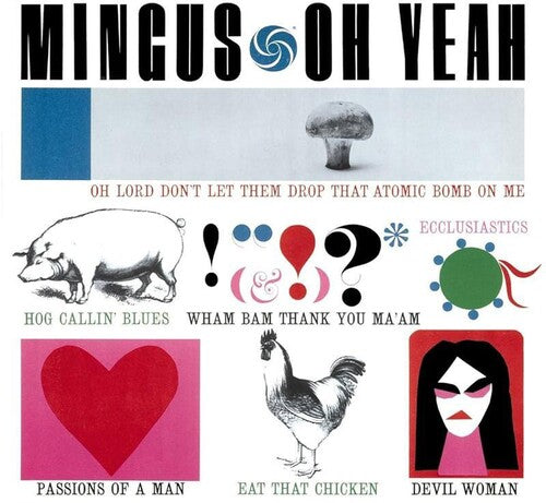 Charles Mingus: Oh Yeah