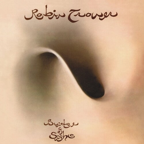 Robin Trower: Bridge of Sighs (50th Anniversary Edition)