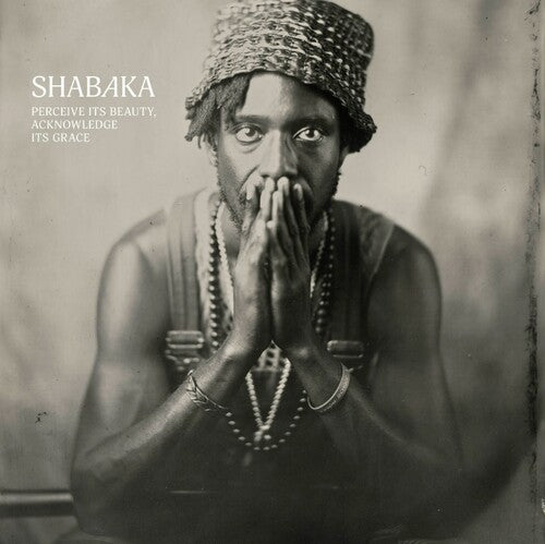 Shabaka: Perceive Its Beauty, Acknowledge Its Grace