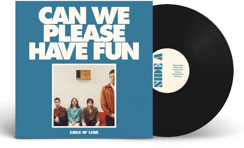 Kings of Leon: Can We Please Have Fun