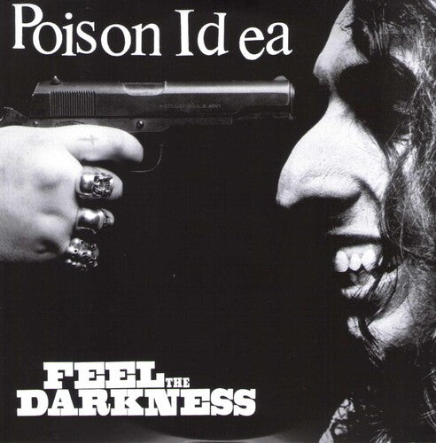 Poison Idea: Feel the Darkness