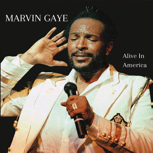 Marvin Gaye: Alive in America