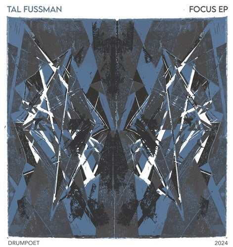 Tal Fussman: Focus EP