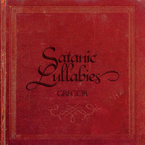 Gregor: Satanic Lullabies