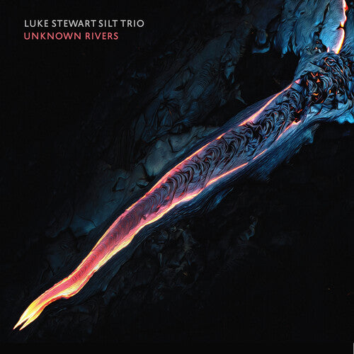 Luke Stewart Silt Trio: Unknown Rivers