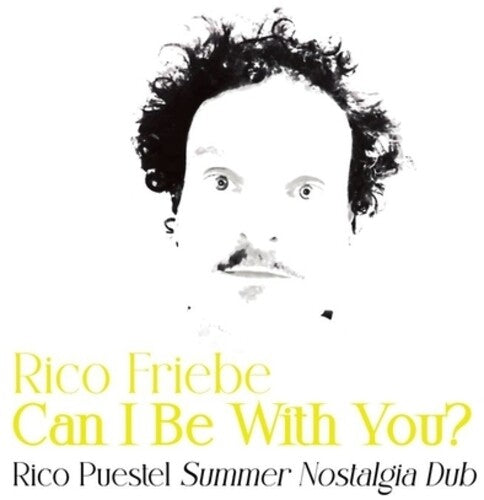 Rico Friebe: Can I Be With You? (Rico Puestel Summer Nostalgia Dub)