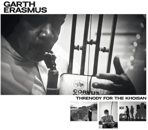 Garth Erasmus: Threnody For The KhoiSan