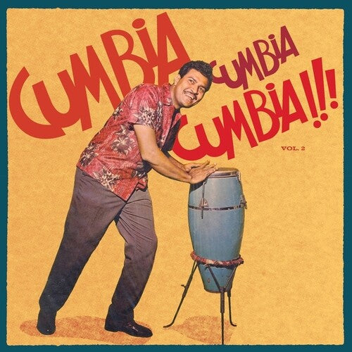 Various Artists: Cumbia Cumbia Cumbia!!!, Vol. 2