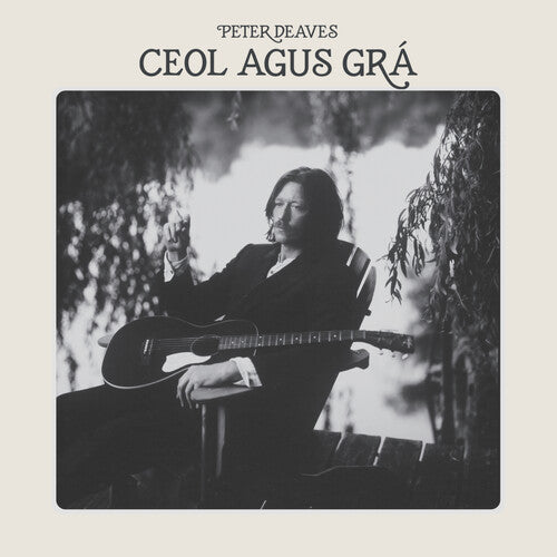 Peter Deaves: Ceol Agus Gra