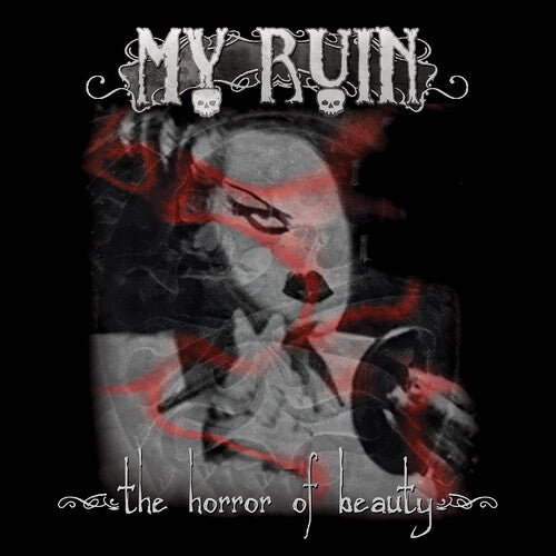 My Ruin: The Horror of Beauty