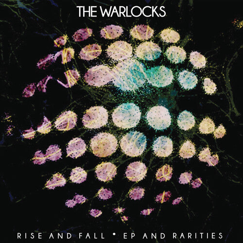 The Warlocks: Rise & Fall