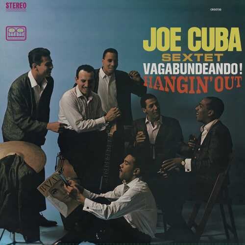 Joe Cuba Sextet: Vagabundeando! Hangin' Out