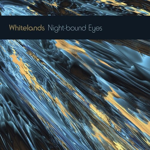 Whitelands: Night-bound Eyes Are Blind To The Day