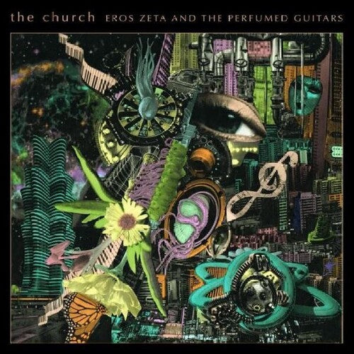 The Church: Eros Zeta & The Perfumed Guitars