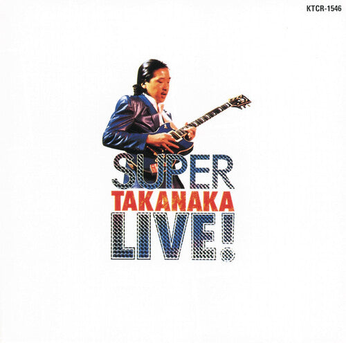 Masayoshi Takanaka: Super Takanaka Live!