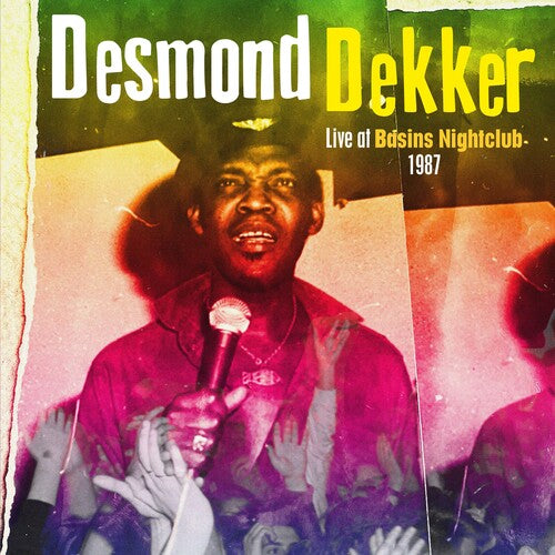 Desmond Dekker: Live At Basin's Nightclub 1987