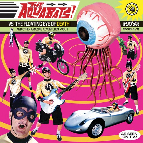 The Aquabats: The Aquabats Vs. The Floating Eye Of Death!