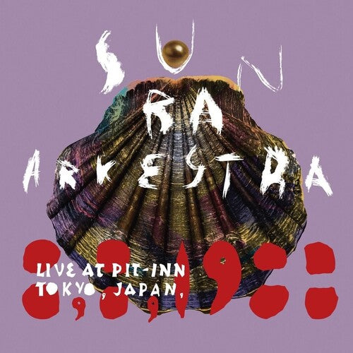 Sun Ra Arkestra: Live At Pit-Inn Tokyo, Japan, 8, 8, 1988