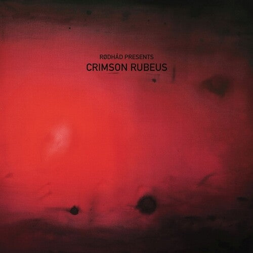 Various Artists: Rodhad Presents: Crimson Rubeus