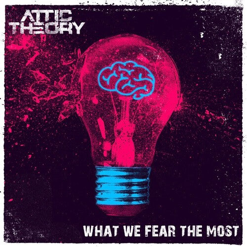 Attic Theory: What We Fear The Most