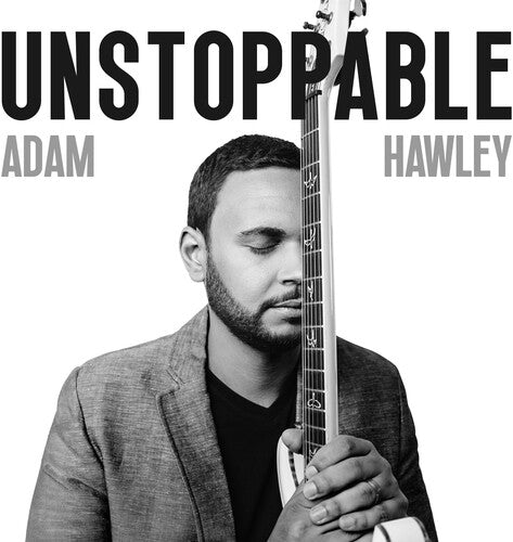 Adam Hawley: Unstoppable