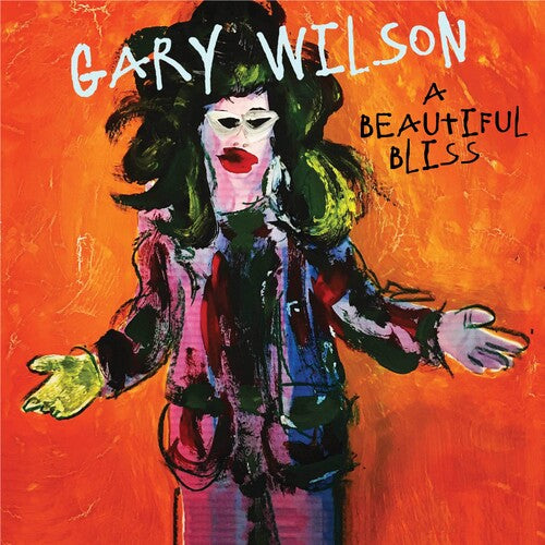 Gary Wilson: A Beautiful Bliss