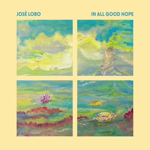 Jose Lobo: In All Good Hope