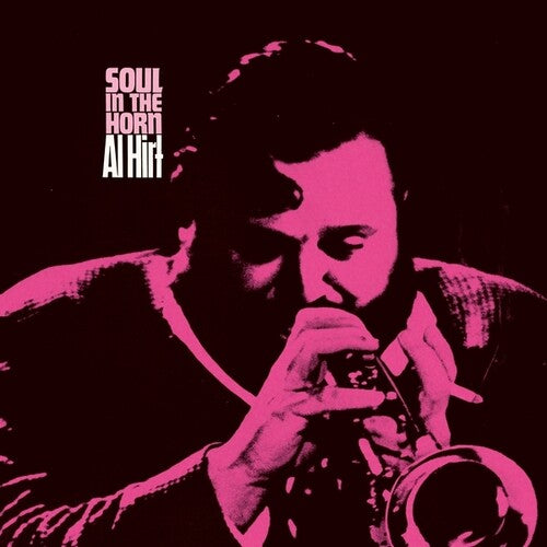 Al Hirt: Soul In The Horn