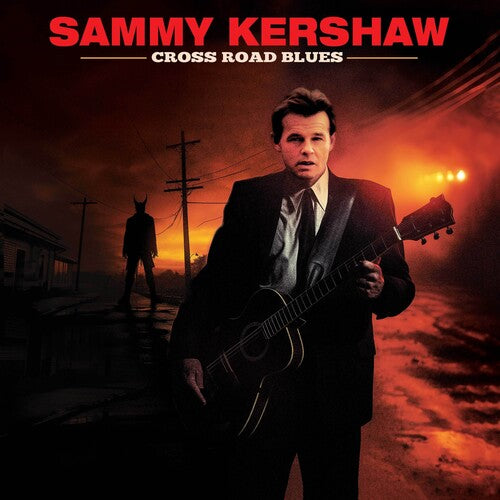 Sammy Kershaw: Cross Road Blues