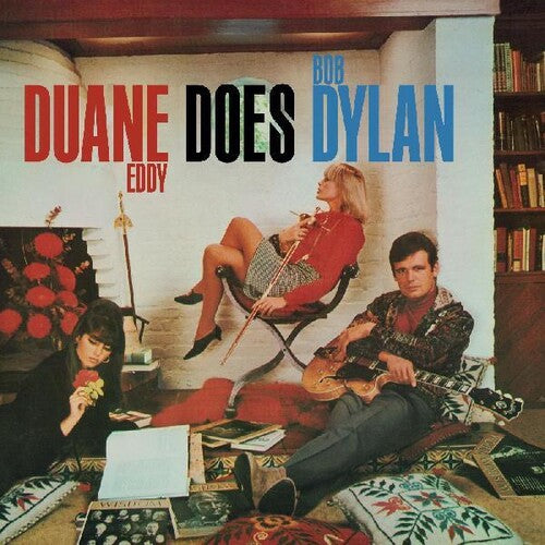 Duane Eddy: Duane Eddy Does Bob Dylan