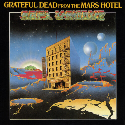 The Grateful Dead: From the Mars Hotel (50th Anniversary Remaster)