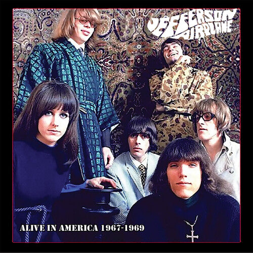 Jefferson Airplane: Alive in America 1967-1969