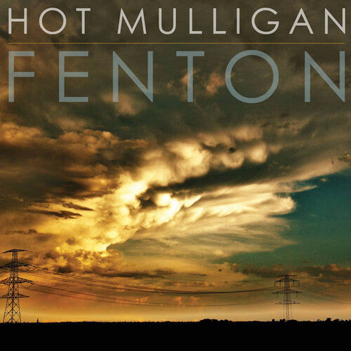 Hot Mulligan: Fenton + Honest & Cunning