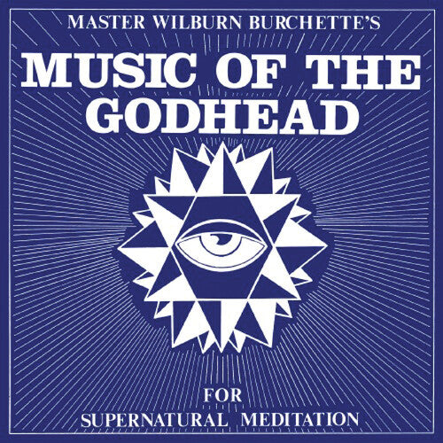 Master Wilburn Burchette: Music of the Godhead