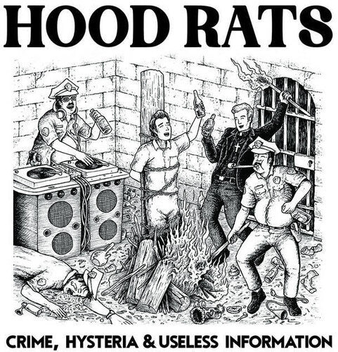 Hood Rats: Crime, Hysteria & Useless Information