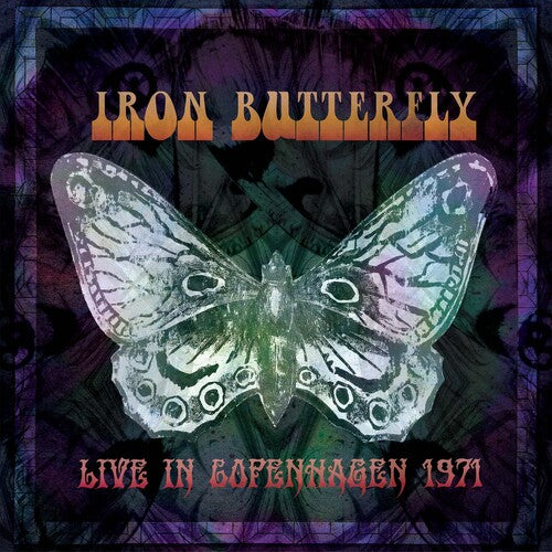 Iron Butterfly: Live in Copenhagen 1971