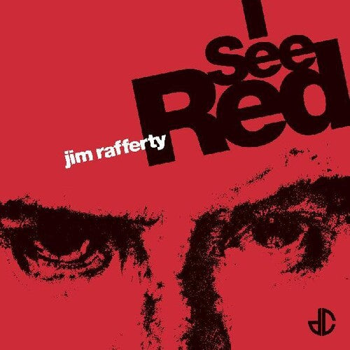 Jim Rafferty: I See Red