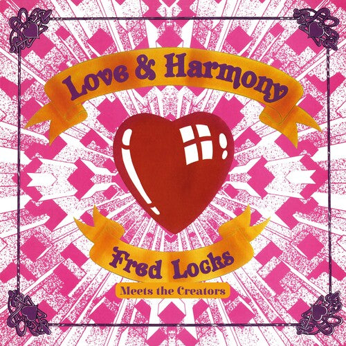 Fred Locks Meets the Creators: Love And Harmony