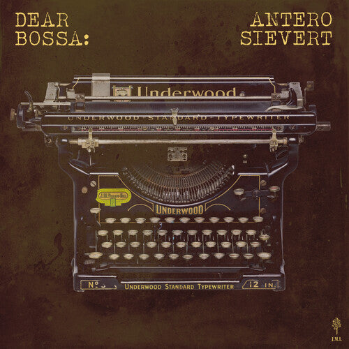 Antero Sievert: Dear Bossa