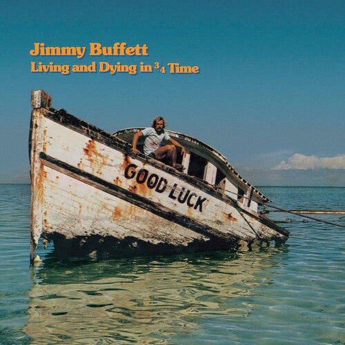 Jimmy Buffett: Living And Dying In 3/4 Time