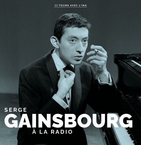 Serge Gainsbourg: A La Radio